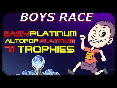 New EASY Platinum Game with 71 Trophies | BOYS RACE | Trophy Guide