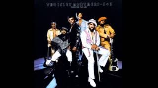 Don't Let Me Be Lonely Tonight  - The Isley Brothers