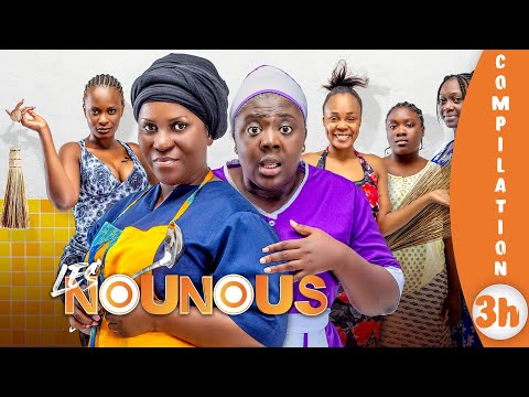 Les meilleurs épisodes de Les Nounous 😂🔥 | Compilation culte ivoirienne