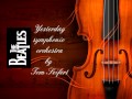 Yesterday - Beatles symphonic orchestra 