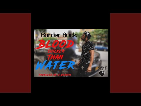 Blood Thicker Than Water