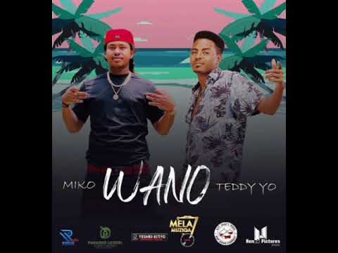 TEDDY YO FT MIKO WANO ቴዲ ዮ ማይኮ  ዋኖ
