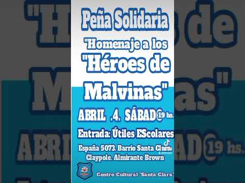 Peña Solidaria"HOMENAJE A LOS HÉROES DE MALVINAS"Abril 4. Sábado. 19 hs.