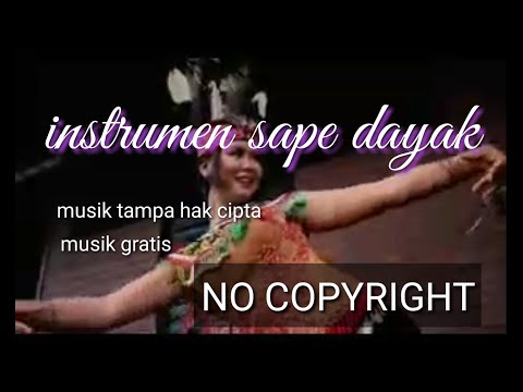 NO COPYRIGHT instrumen dayak