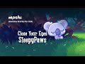 Calming Stories to Help Kids Sleep I Close Your Eyes SleepyPaws