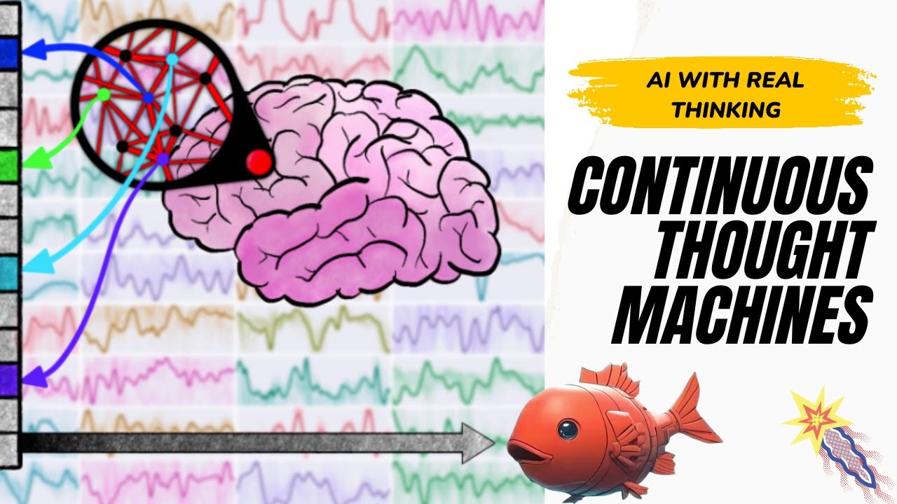 Continuous Thought Machines by Sakana: AI Actually THINKS Before It Answers