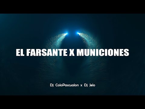 Farsante x Municiones (Mashup Edit) Dj Colo Pascualon & Dj Jelo