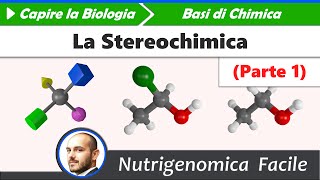 Chimica - La Stereochimica - (Parte 1)