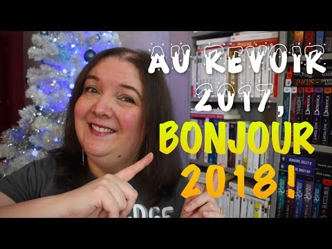 AU REVOIR 2017, BONJOUR 2018 ! 💝 JessLivraddict