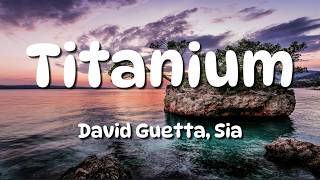 Download lagu David Guetta - Titanium (Lyrics) ft. Sia mp3