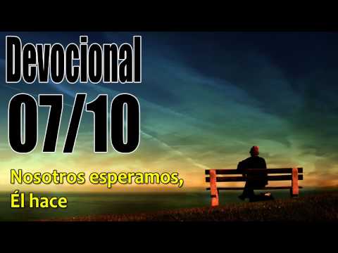 Nosotros esperamos, Él hace. Devocional John Piper solid joys  07/10