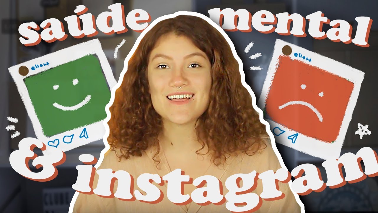 SAUDE MENTAL E INSTAGRAM NA GERAÇÃO Z (1994-2010)