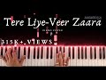 Tere Liye Veer Zaara Piano Cover Roop Kumar Rathod Lata Mangeshkar Aakash Desai
