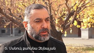 Տ. Մանուկ քահանա. «Նրանք, ովքեր դավաճանական ոգով ապրեցին, Տիրոջ դատաստանի առաջ են կանգնելու»