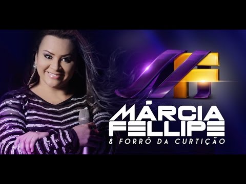 Márcia Felippe & Forró da Curtição