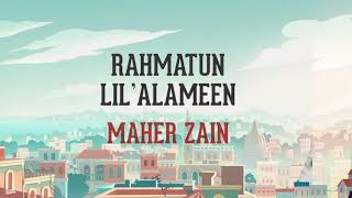 Download lagu Rahmatan Lil’Alameen - Maher Zain (Lirik Lagu   Terjemahan) | Habibi ya Muhammad mp3