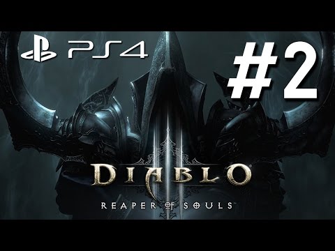 Diablo III: Reaper Of Souls - Ultimate Evil Edition Gameplay Walkthrough Part 2 PS4 - MORE