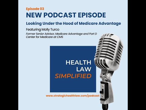 HLS Season 1 Episode 3: Looking Under the Hood of Medicare Advantage with Molly Turco