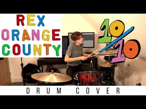 10/10 - Rex Orange County - Drum Cover