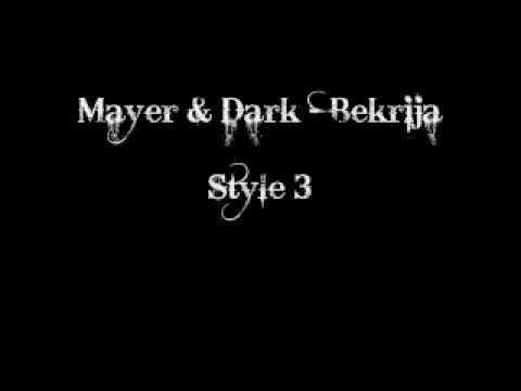 Mayer & Darko - Bekrija Style 3
