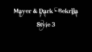 Mayer & Darko - Bekrija Style 3