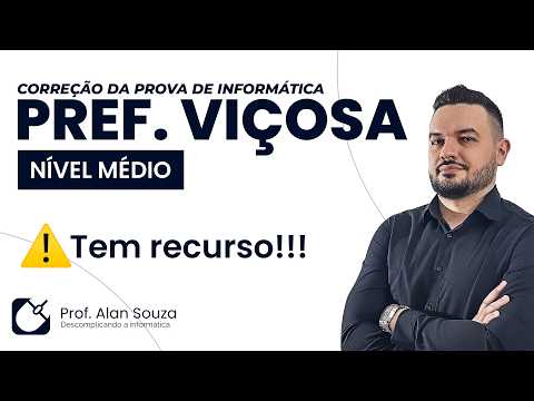 CORREÇÃO DA PROVA DE NÍVEL MÉDIO -  PREF. VIÇOSA [TEM RECURSO]