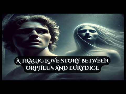 A tragic Love Story Between Orpheus and Eurydice.