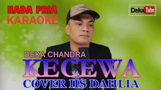 Download lagu Kecewa Karaoke Iis Dahlia Nada Pria Deka Chandra mp3 Download lagu Kecewa Karaoke Iis Dahlia Nada Pria Deka Chandra mp3