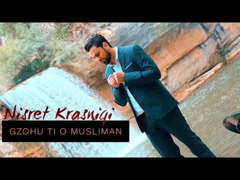 Nisret Krasniqi - Gzohu ti o musliman - Ilahi 2015