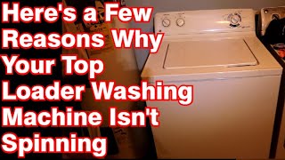 How to Fix a Top Loader Washing Machine That Is Not Spinning