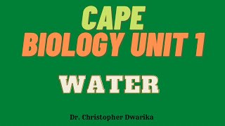 CAPE Biology Unit 1 Module 1 - Water