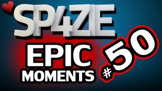 ♥ Epic Moments - #50 SPECIAL!