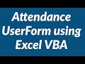 Attendance Login Logout UserForm using Excel VBA ...