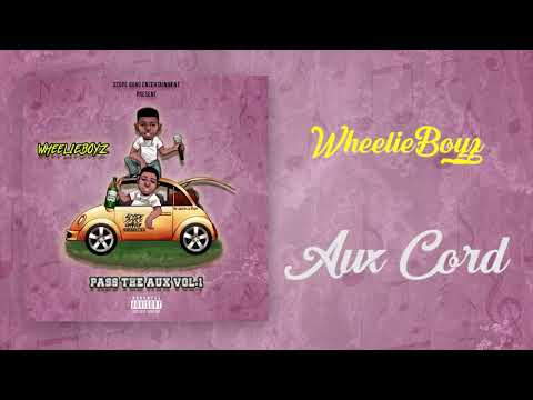 WheelieBoyz - Aux Cord