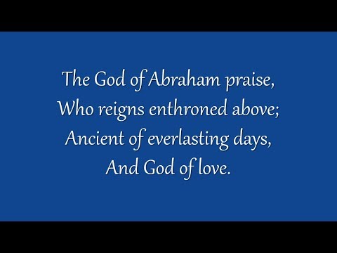 The God of Abraham Praise (Grace Community Church)