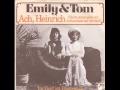 Emily & Tom - Ach, Heinrich (Heute abend gehn wir zu Kaminski auf den Ball) Emily & Tom - Ach, Heinrich (Heute abend gehn wir zu Kaminski auf den Ball)