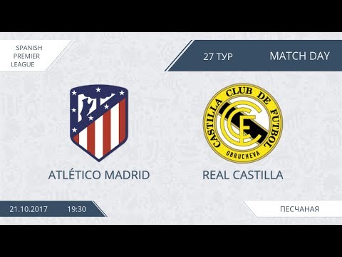AFL17. Spai. Primera. Day 27. Atletico Madrid - Real Castilia