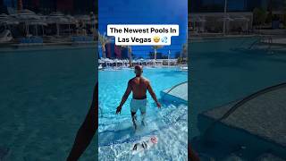 The Newest Pools In Las Vegas