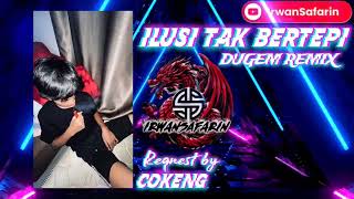 Download lagu ILUSI TAK BERTEPI-DUGEM REMIX-REQUEST BY COKENG-#PASGUDPIPOL mp3