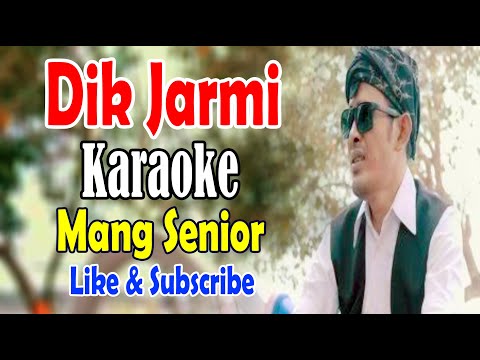 Dik jarmi, Karaoke - Senior