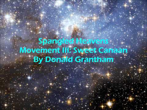 Spangled Heavens Movement III: Sweet Canaan By Donald Grantham