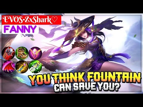 You Think Fountain Can Save You? [ Zxuan Fanny ] EVOS•ZxShark♡ Fanny Mobile Legends Build