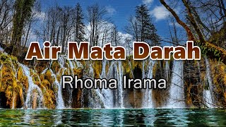 Download lagu Air Mata Darah - Rhoma Irama (Lirik Lagu) ~ sudah sering kali kau mengkhianati mp3 Download lagu Air Mata Darah - Rhoma Irama (Lirik Lagu) ~ sudah sering kali kau mengkhianati mp3