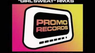 Girl Sweat - Robb G Remix