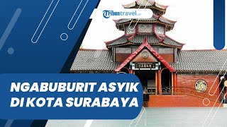 Rekomendasi Tempat Ngabuburit Asyik di Surabaya, Ada Pantai Kenjeran hingga Masjid Sunan Ampel