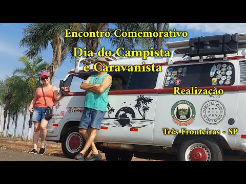 Comemorando o Dia do Campista e Caravanista em Três Fronteiras-SP