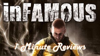 interghost's 1 Minute Reviews - INFAMOUS