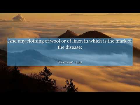 Leviticus 13:47 And any clothing of wool or of linen in which is the mark of the disease;