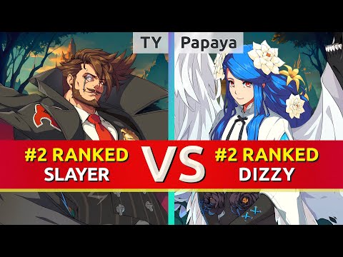 GGST ▰ TY (#2 Ranked Slayer) vs Papaya (#2 Ranked Dizzy). High Level Gameplay