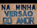 Tambor A Minha Versão Do Amor Lyric Video Oficial